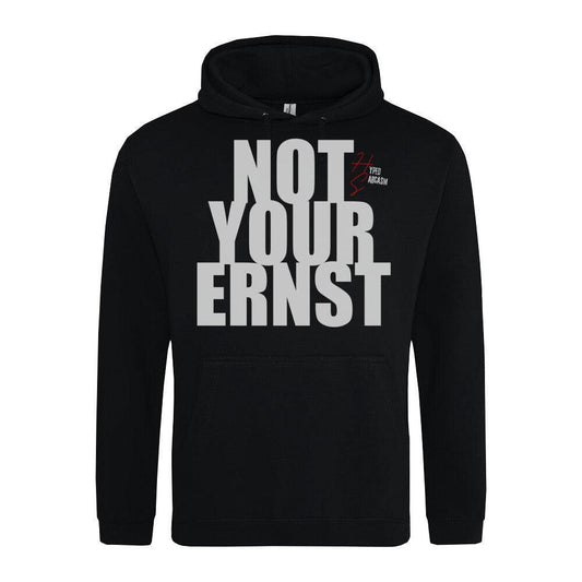 Classic Hoodie Not your Ernst in Schwarz - Vorderansicht mit "Not Your Ernst" Spruch