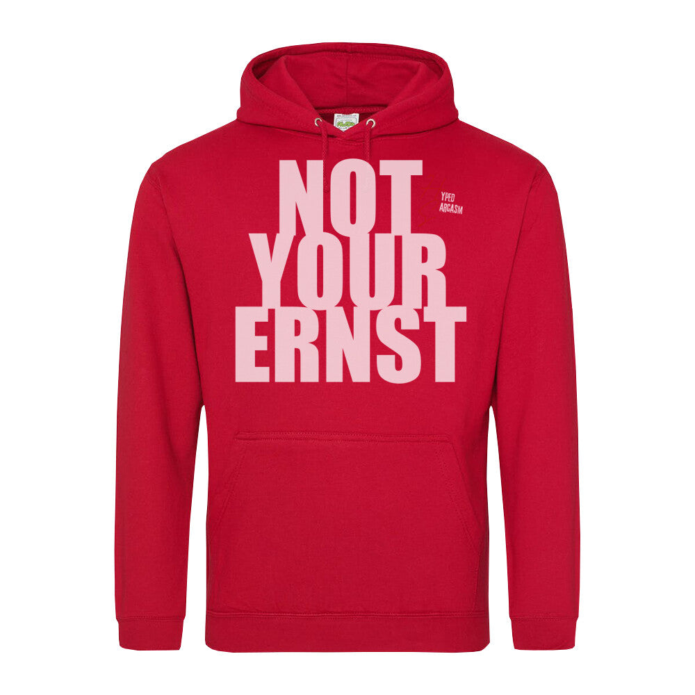 Classic Hoodie Not your Ernst in Rot - Vorderansicht mit "Not Your Ernst" Spruch