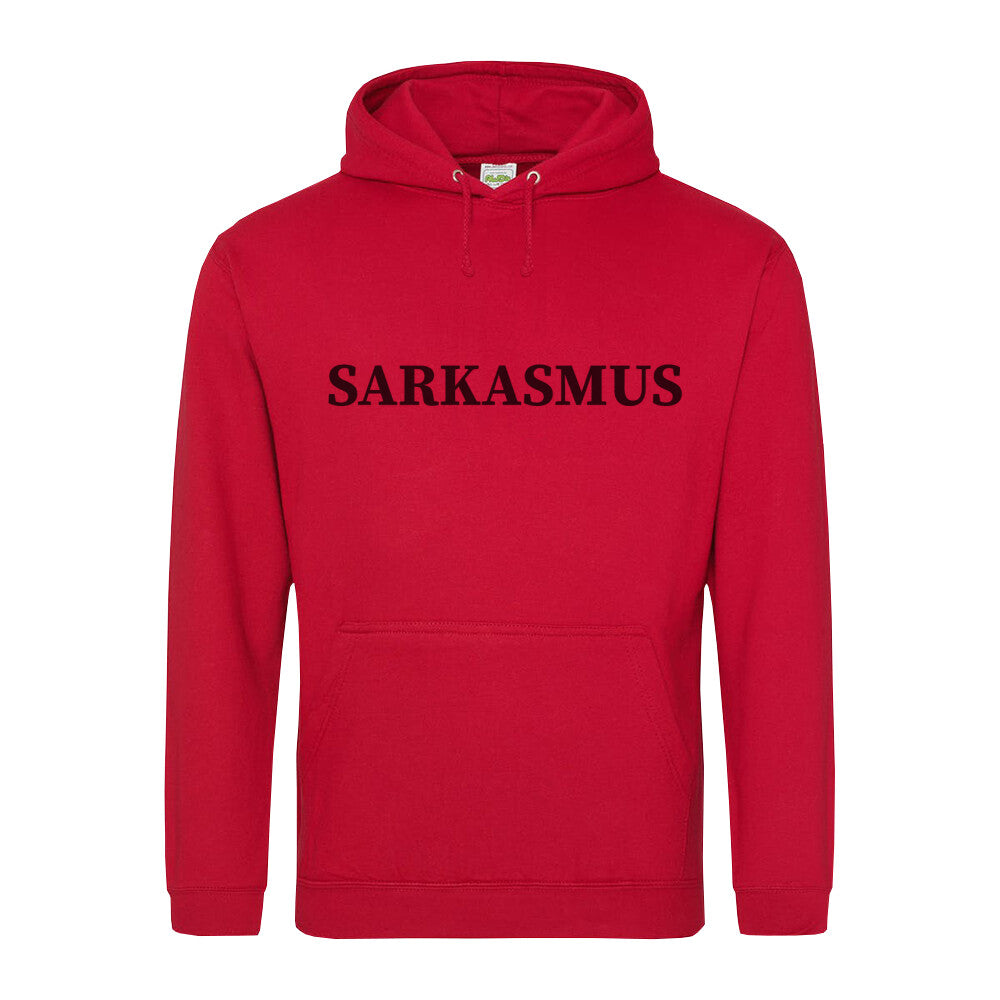 Classic Hoodie Sarkasmus in Rot - Vorderansicht mit satirischem Spruch