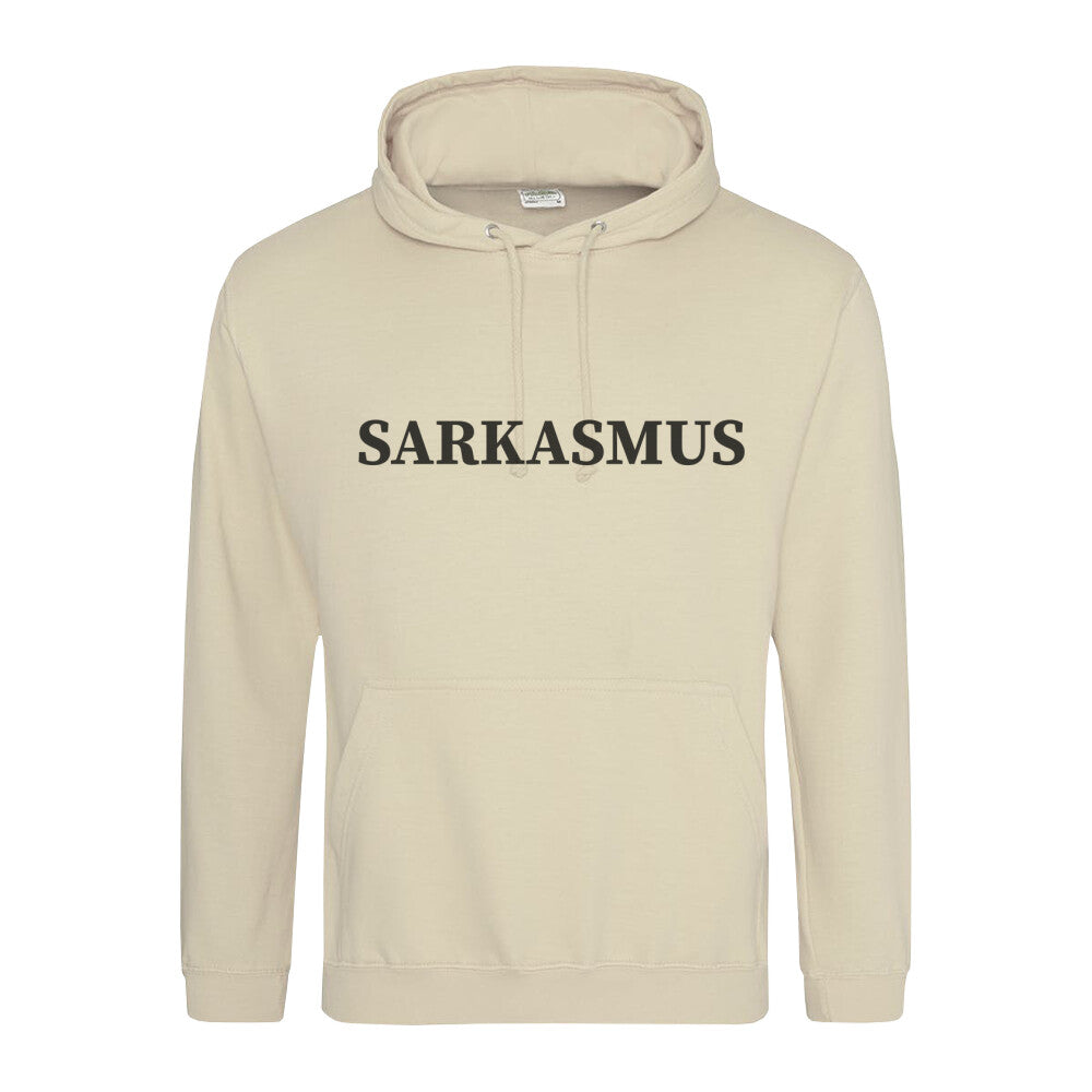 Classic Hoodie Sarkasmus in Beige - Vorderansicht mit satirischem Spruch